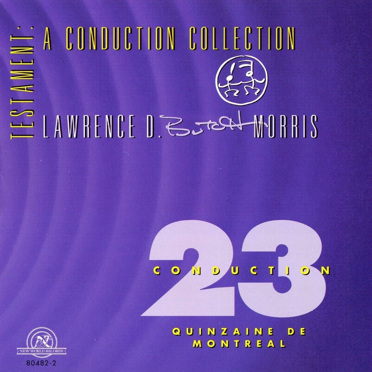 Butch Morris - Testament: A Conduction Collection - Conduction 23, Quinzaine De Montreal (CD)