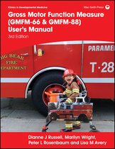 Clinics in Developmental Medicine- Gross Motor Function Measure (GMFM-66 & GMFM-88) User's Manual