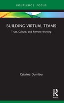 Routledge Focus on Business and Management- Building Virtual Teams