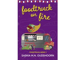 Foodtruck 3 - Foodtruck on Fire