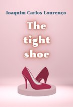 The Tight Shoe