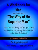 Summary: The Way of the Superior Man: A Spiritual Guide to Mastering the  Challenges of Women, Work, and Sexual Desire By David Deida: Key Takeaways,  Summary and Analysis - Audiobook - Brooks