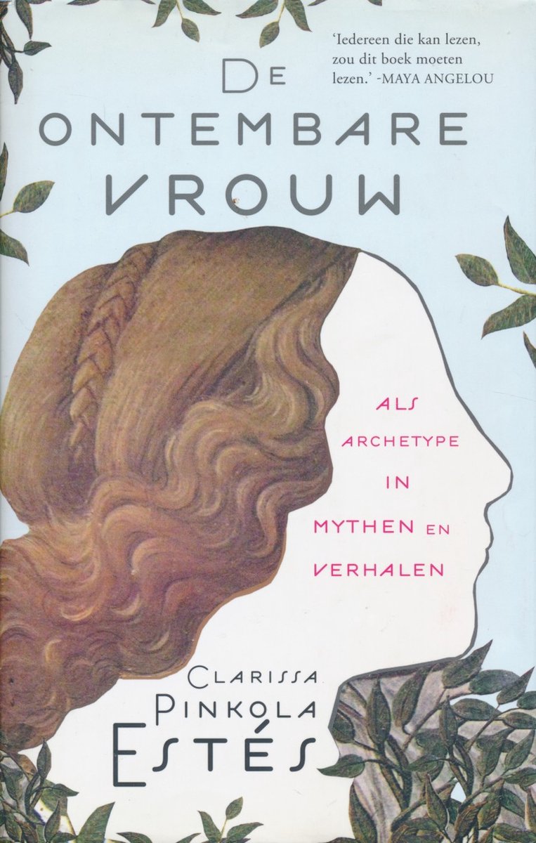 Voorzijde van het boek 'De Ontembare Vrouw'. Een illustratie van een vrouwengezicht in profiel, met een vlecht. De titel staat erboven.