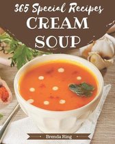 365 Special Cream Soup Recipes