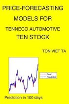 Price-Forecasting Models for Tenneco Automotive TEN Stock