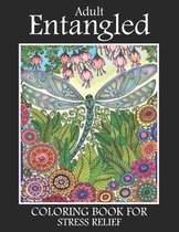 Adult Entangled Coloring Book For Stress Relief