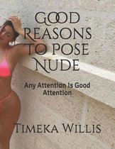 Good Reasons To Pose Nude