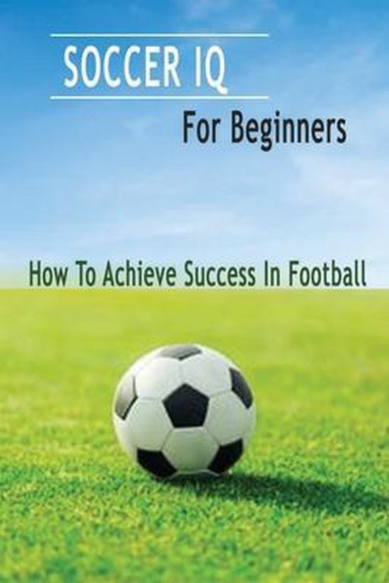 Soccer IQ For Beginners - cover