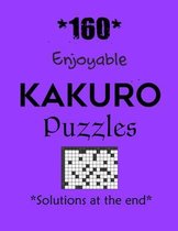 *160* Enjoyable Kakuro Puzzles *Solutions at the end*