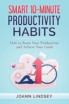 Smart 10-Minute Productivity Habits