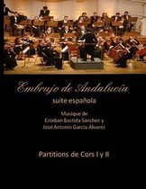 Embrujo de Andaluc�a - Suite Sinf�nica- Embrujo de Andalucia - suite espanola - Partitions de cor I y II
