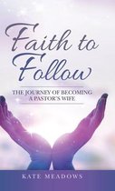 Faith to Follow