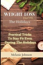 Weight Loss During The Holiday