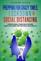 Prepping for Crazy Times: LOCKDOWN AND SOCIAL DISTANCING