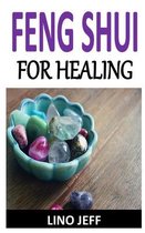 Feng Shui for Healing