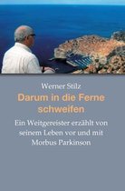 Darum in die Ferne schweifen