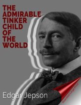 The Admirable Tinker Child of the World