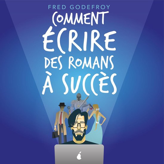 Comment écrire des romans à succès - cover
