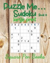 Puzzle Me... Sudoku Large Print Book 8