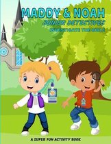 Maddy & Noah, Junior Detectives, Investigate the Bible: A Super Fun Activity Book