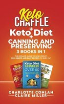 Keto Chaffle + Ketodiet + Canning and Preserving