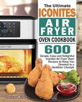 Ultimate Iconites Air Fryer Oven Cookbook