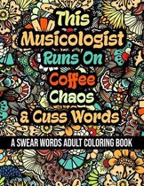 This Musicologist Runs On Coffee, Chaos and Cuss Words