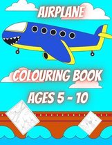 Airplane Colouring Book Ages 5 - 10 (40 pages)