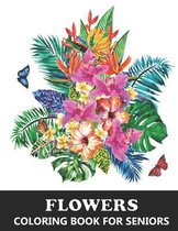 Flowers Coloring Book for Seniors