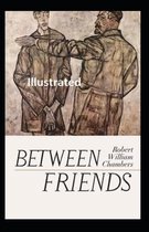 Between Friends Illustrated