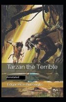 Tarzan the Terrible- By Edgar Rice(Annotated)