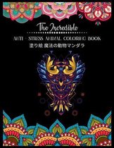 The Incredible Anti - Stress Animal COLORING Book 塗り絵 魔法の動物マンダラ