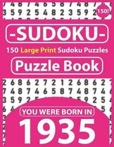 Sudoku Puzzle Book: You Were Born In 1935