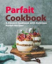 Parfait Cookbook