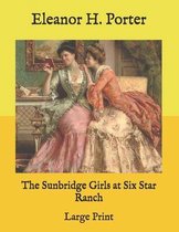 The Sunbridge Girls at Six Star Ranch