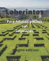 Laberintos Para Adultos y Ninos con Soluciones