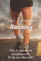 Carnet d'entrainement Running pour le suivi de vos entrainements...Et de vos objectifs!