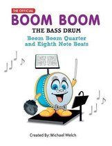 Boom Boom the Bass Drum - Quarter and Eighth Note Beats