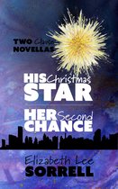 The Clause Series 2.5 - His Christmas Star/Her Second Chance