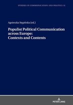 Studies in Communication and Politics 13 - Populist Political Communication across Europe: Contexts and Contents