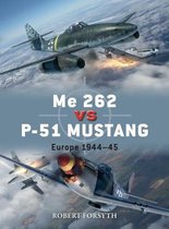 Me 262 vs P51 Mustang Europe 194445 Duel