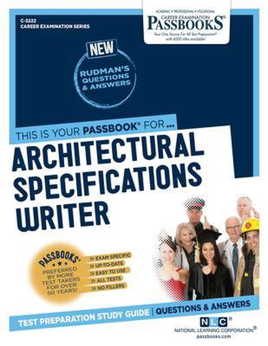 Architectural Specifications Writer (C3222) Passbooks Study Guide