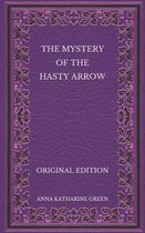 The Mystery of the Hasty Arrow - Original Edition