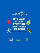 Let's Learn To Draw Everything about Ocean and Beach.