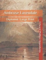 Ambrose Lavendale: Diplomat