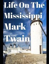Life On The Mississippi (Annotated)