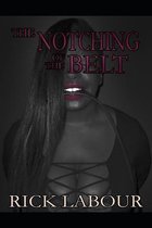 The Notching of the Belt