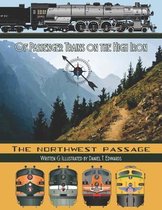 Of Passenger Trains on the High Iron; The Northwest Passage