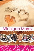 Michigan Moms Make It Best