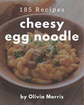 185 Cheesy Egg Noodle Recipes